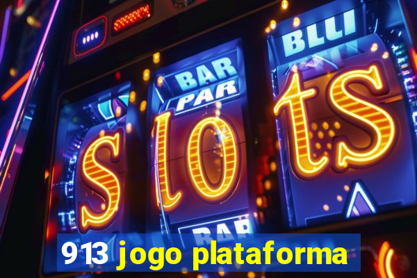 913 jogo plataforma